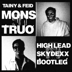 MONSTRUO-Tainy & Feid (High Lead X Skydexx Bootleg) (Free Download)