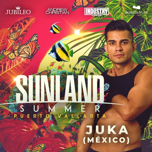 Juka - Sunland Summer 2021