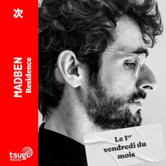 Madben - Tsugi Radio - Octobre 2024