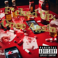 F*cked Up, Once Again ft KORE