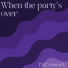 Billie Eilish - When the party's over (TMZ remix)