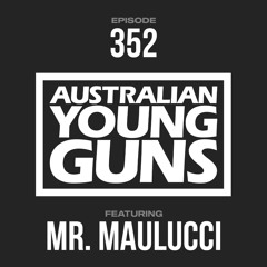 Australian Young Guns | Episode 352 | Mr. Maulucci