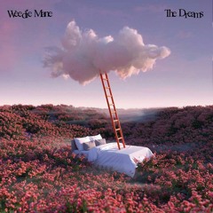 Weedie Mane - The Dreams.