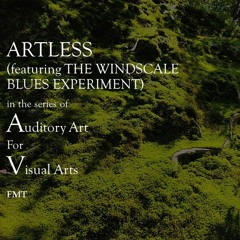 Artless (featuring The Windscale Blues Experiment)