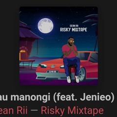 Sean Rii &amp; Jenieo - Fau Manongi.mp3