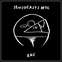 SENSOCASTS #32 - Zac