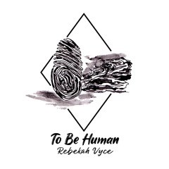 To Be Human