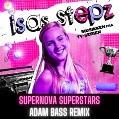 Ronja - Supernova Superstars (ADAM BASS Remix)