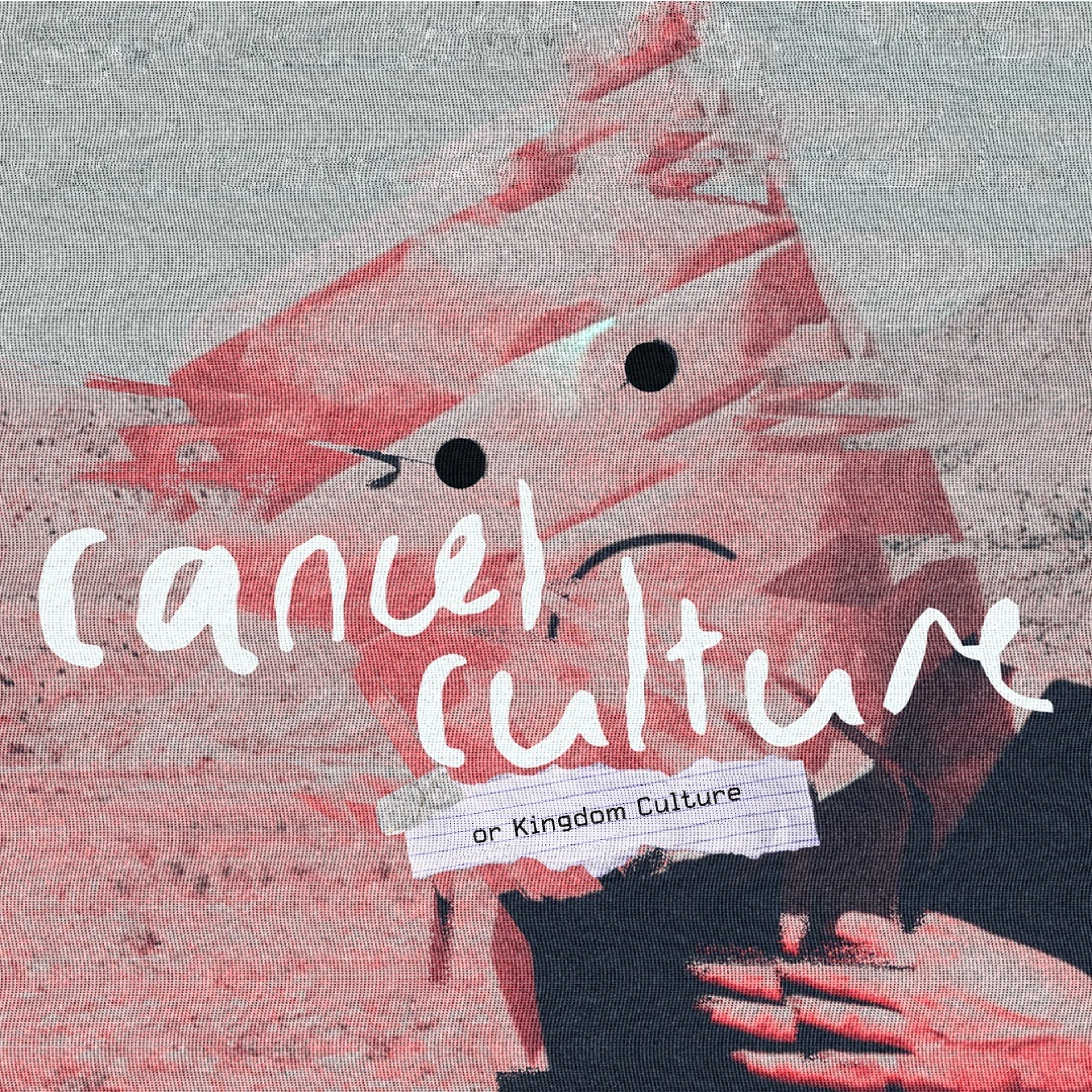 2024-04-21 Cancel Culture - Part 3: Drawing Circles, Pastor Matt Dyck episode artwork