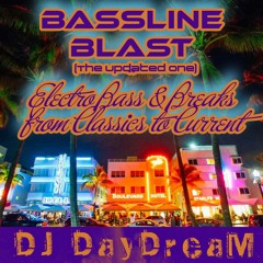 Bassline Blast - Electro Bass & Breaks from Classics to Current (Updated)
