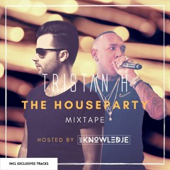 THE HOUSEPARTY MIXTAPE HOSTED BY MC KNOWLEDJE