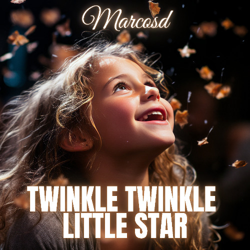 Marcosd - Twinkle Twinkle Little Star