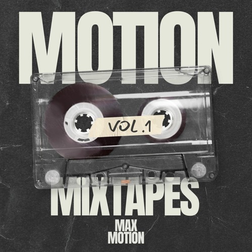 Motion Mixtapes Vol. 1