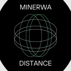 Minerwa - Distance (Original Mix)