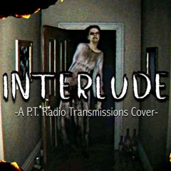 INTERLUDE - A P.T. Radio Transmissions Cover