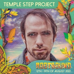 Temple Step Live @ Rootbound Festival 2022