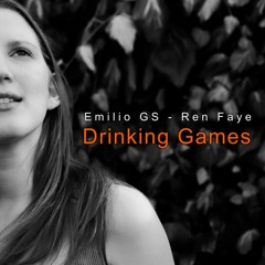 Drinking Games (Feat. Ren Faye)