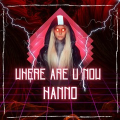 Where Are You Now (HANNO - BOOTLEG)