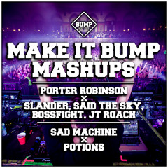 SAD MACHINE X POTIONS (BUMPIN MASHUP 036) [FREE DL]