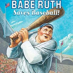 Read PDF 🖊️ Babe Ruth Saves Baseball! (Step into Reading 3) by  Frank Murphy &  Rich