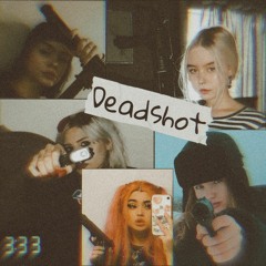 Deadshot (w/Crizzy White,popularreject & HeyLee Manzeron)(ft.teddyboi)[Prod. XipZ,Shxdy808 & Crizzy]