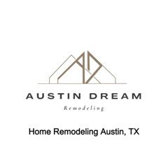 Home Remodeling Austin, TX - Austin Dream Remodeling - (512) 778-0791