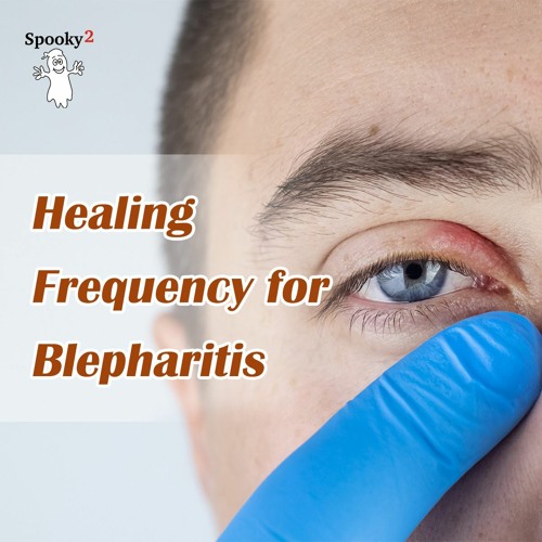 Healing Frequency for Blepharitis - Spooky2 Rife Frequencies