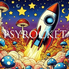 psyrocket (unreleased)