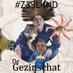 De Gezinschat #Z33L4ND