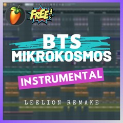 BTS - MIKROKOSMOS(Instumental Remake)| Free FLP