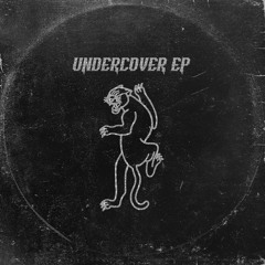 UNDERCOVER EP