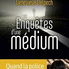 Télécharger le PDF Les Enquêtes d'une médium - quand la police a recours à l'invisible (French