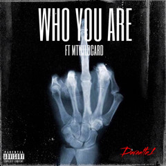 Who you are ft MTwildcard