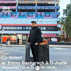 Co-Select w/ Emmy Bacharach & D-Joyce - Netil Radio 23.02.2023