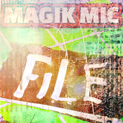 MAGIK MIC - FILE