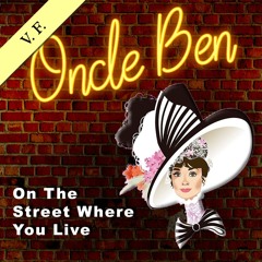 Oncle Ben - My Fair Lady