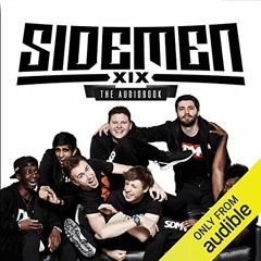 [Download] EPUB √ Sidemen: The Audiobook by  The Sidemen,JJ/KSI,Harry/Wroetoshaw,Simo