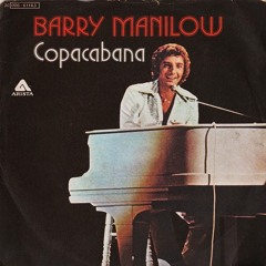 Copacabana - Barry Manilow (Famasito Remix)