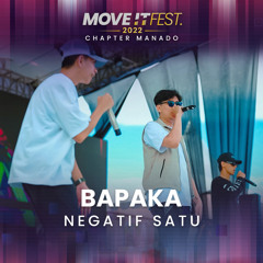 Bapaka (Move It Fest 2022 Chapter Manado) (Live)