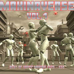 MakinaVerse VOL. 1