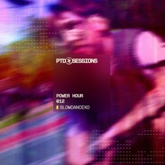 POWER HOUR 012 - slowdancexo