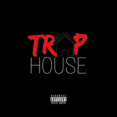 TrapHouse