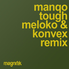 MANQO - Tough