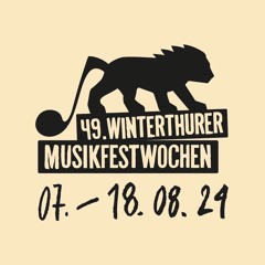 49. Winterthurer Musikfestwochen - 2024