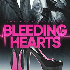READ PDF 🖌️ Bleeding Hearts: The Complete Duet by  A. Zavarelli [EPUB KINDLE PDF EBO