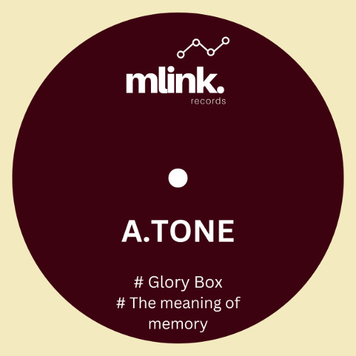 A.Tone - The Meaning of Memory