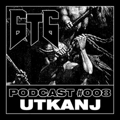 6t6 Podcast #008 - Utkanj