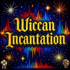 Wiccan Incantation