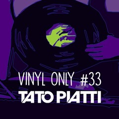 Vinyl Only #33 w/playlist