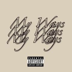 MY WAYS- MILLITT
